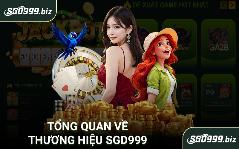 Tổng quan về thương hiệu SGD999