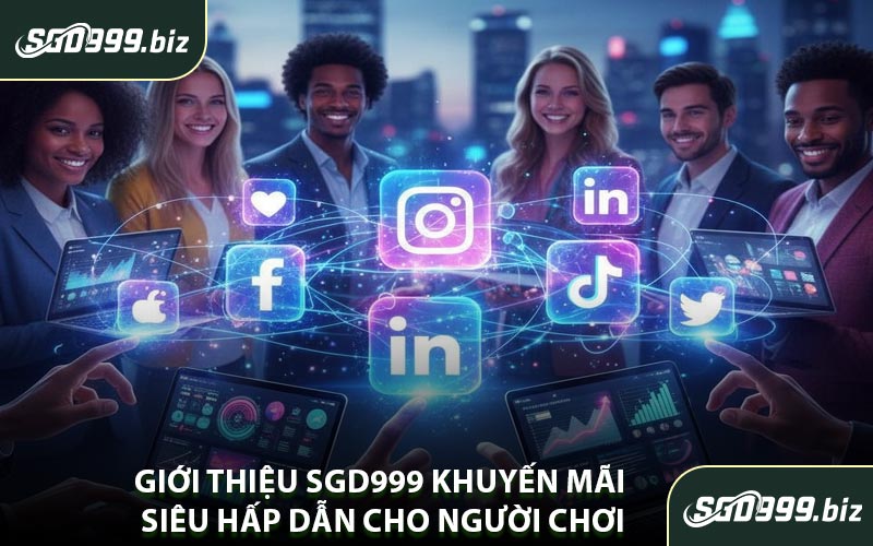 Giới Thiệu SGD999 Khuyến Mãi Siêu Hấp Dẫn Cho Người Chơi