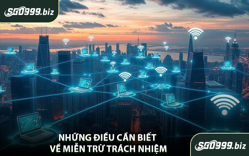 Những Điều Cần Biết Về Miễn Trừ Trách Nhiệm